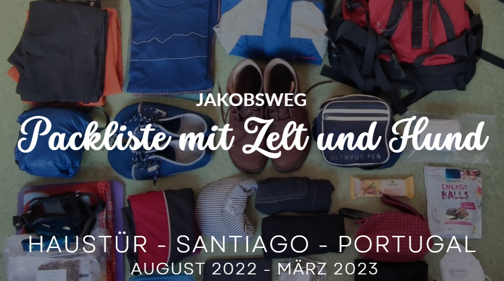 Packliste mit Zelt und Hund für den Jakobsweg Deutschland Frankreich Spanien und Portugal